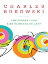 The People Look Like Flowers At Last